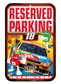 #18 Kyle Busch / M&M's - Reserved Parking Sign
