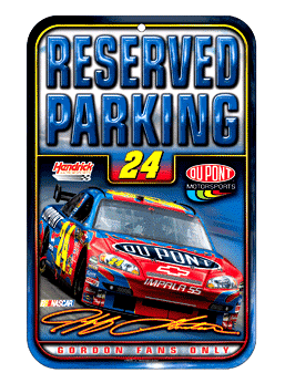 #24 Jeff Gordon - Reserved Parking Sign