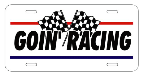Goin' Racing - Metal License Plate